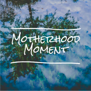 Motherhood Moment New